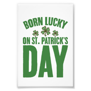 Impression Photo Né Lucky sur St Patrick's Day Irlandais Anniversai