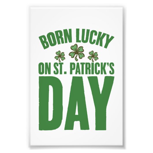 Impression Photo Né Lucky sur St Patrick's Day Irlandais Anniversai (Devant)