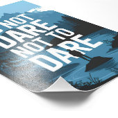 Impression Photo N'osez pas ne pas oser (Coin)