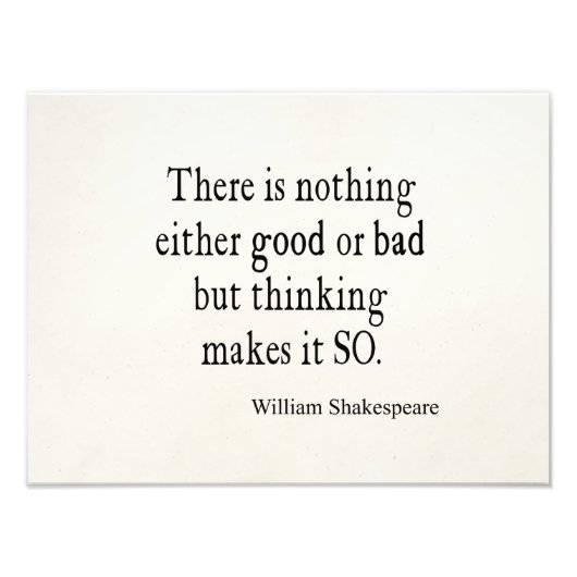 Impression Photo Nothing Good or Bad Thinking Shakespeare (Devant)