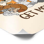 Impression Photo Obtenir Plus De Chats Drôle Dire (Coin)