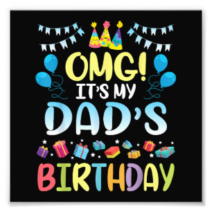 Impression Photo OMG C'est l'anniversaire de mon père, heureux pour
