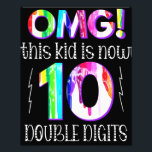 Impression Photo OMG! This Kid Is Now 10 Double Digits Paint Drip<br><div class="desc">OMG! This Kid Is Now 10 Double Digits Paint Drip design to celebrate any child about to turn 10 years old!</div>