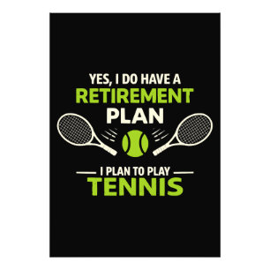 Impression Photo Oui, j'ai un plan de retraite Tennis