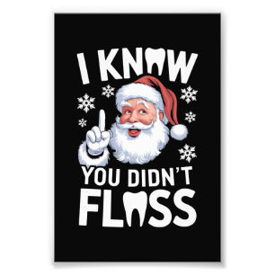 Impression Photo Père Noël je sais que vous n'avez pas passé le fil