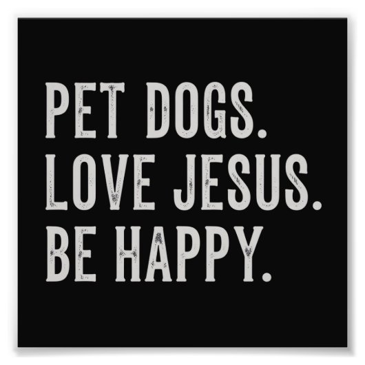 Impression Photo Pet Dogs Love Jesus Be Happy Dog Lover Christian (Devant)
