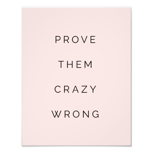 Impression Photo Prouver Qu'Ils Ont Mal Motivationnel Citation Blus (Devant)