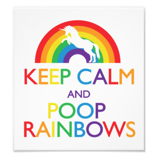 Impression Photo Restez calme et Poop Rainbows Unicorn