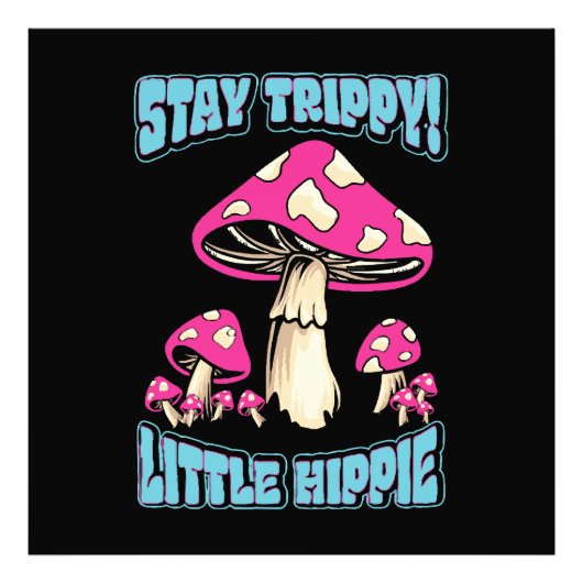 Impression Photo Restez Trippy ! Petit Hippie (Devant)