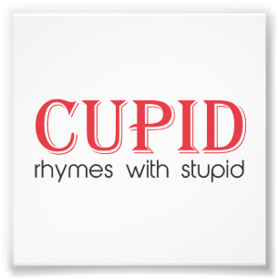 Impression Photo Rimes de cupidon avec stupide