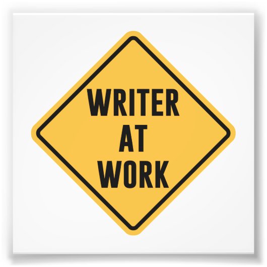 Impression Photo Signal de prudence de l'écrivain au travail (Devant)