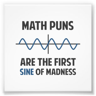 Impression Photo Sinus de calembours de maths premier de folie