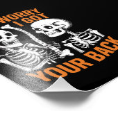 Impression Photo Skeleton ne t'inquiète pas J'ai eu ton dos Hallowe (Coin)