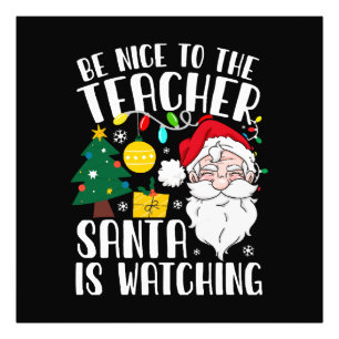 Impression Photo Sois gentil avec le professeur, le Père Noël regar