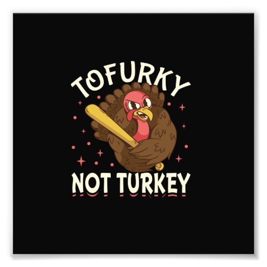 Impression Photo Tofurky pas turkey (Devant)