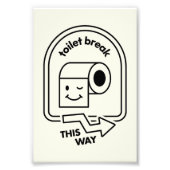 Impression Photo Toilette Break This Way - Funny Salle de bain Dire (Devant)