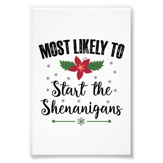 Impression Photo Très Probable De Commencer Le Noël Des Shenanigans (Devant)