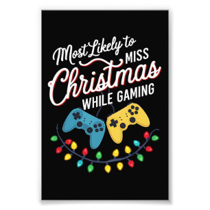 Impression Photo Très Probable De Manquer Noël En Jouant Gamer