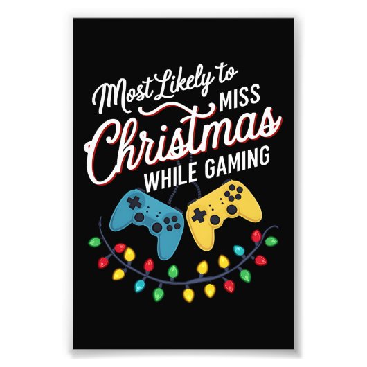 Impression Photo Très Probable De Manquer Noël En Jouant Gamer (Devant)