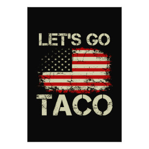 Impression Photo Trump abandonne toujours Let's Go Taco