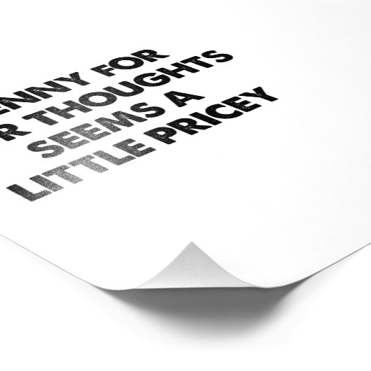 Impression Photo Un Penny Pour Vos Pensées Semble Un Peu Coûteux (Coin)