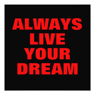 Impression Photo Vivez toujours votre rêve Motivation