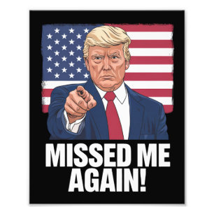 Impression Photo Vous m'avez manqué encore Vous avez manqué Trump É