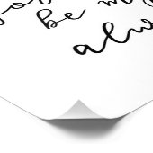 Impression Photo Vous serez toujours mon texte toujours noir et bla (Coin)