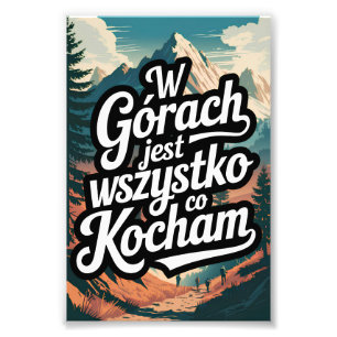 Impression Photo W górach jest wszystko co kocham