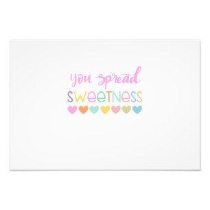 Impression Photo You Spread Sweetness – Cute Pastel Quote Design fo