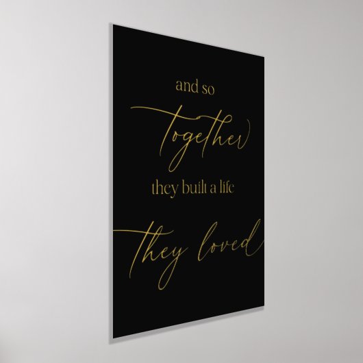 Impressions Dorure Et donc Ensemble ils ont construit une vie qu'ils  (Poser)