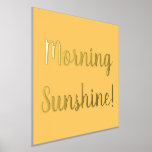 Impressions Dorure Jaune Matin Soleil Or<br><div class="desc">Éclairez votre matin (ou celui de quelqu'un d'autre) avec cette joyeuse affiche en feuille d'or / imprimé d'art. Il est en jaune soleil et a les mots "Morning Sunshine", dans un script stylisé de typographie de feuille d'or réel. Faites chaque matin un bon matin avec ce design lumineux et gai....</div>
