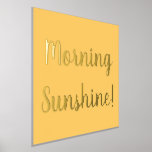 Impressions Dorure Jaune Matin Soleil Or<br><div class="desc">Éclairez votre matin (ou celui de quelqu'un d'autre) avec cette joyeuse affiche en feuille d'or / imprimé d'art. Il est en jaune soleil et a les mots "Morning Sunshine", dans un script stylisé de typographie de feuille d'or réel. Faites chaque matin un bon matin avec ce design lumineux et gai....</div>