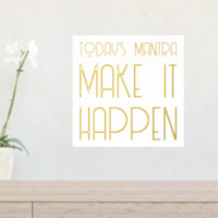 Mantra Make It Happen Citation Gold Foil Prints