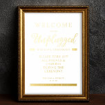 Impressions Dorure Simple Gold Minimalist Unplugged Wedding<br><div class="desc">Simple Gold Minimalist Unplugged Wedding Foil Print Sign. IMPORTATANT NOTICE : This design is part of a collection and has other coordinated elements that you can find in my store. Sometimes it can difficile to aesthetically align and put texts or initials on the designs, if so tell me and I'll...</div>