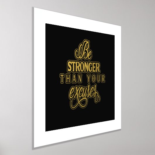 Impressions Dorure Soyez Plus Forte Que Vos Excuses (Poser)