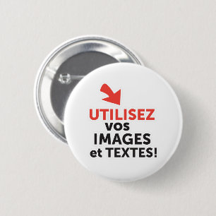 Imprimer vos design en ligne DIY en Français Ronde Button 5,7 Cm