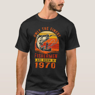 in 1970 werden alleen de Mannen vissers geboren 5 T-shirt
