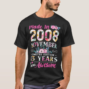 In 2008 november 2008, 13 jaar na de geboorte t-shirt