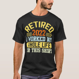 In 2022 werkte ik mijn hele leven voor dit t-shirt