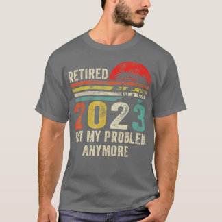  in 2023 werkte ik mijn hele leven t-shirt