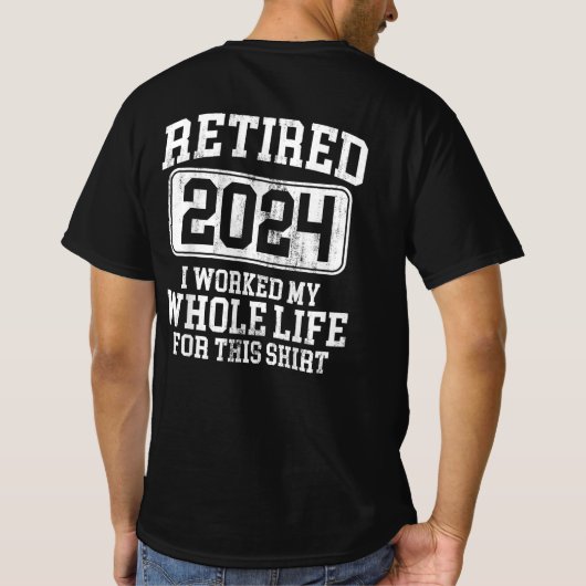 In 2024 werkte ik mijn hele leven voor dit t-shirt (Achterkant)