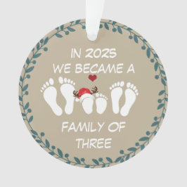 In 2025 zijn we een gezin van drie geworden ornament