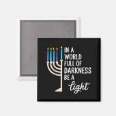In A World Full Of Darkness Be A Light Hanukkah  Magneet (Voorkant / Achterkant)