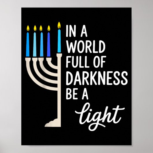 In A World Full Of Darkness Be A Light Hanukkah Poster (Voorkant)