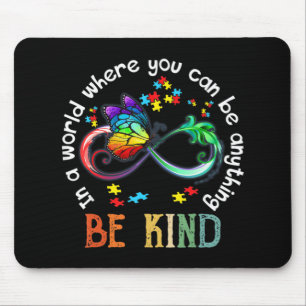 In A World Where You Can Be Kind Butterfly Autism Muismat