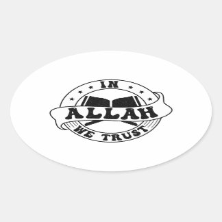 In Allah We Trust - Islamitisch geloof geïnspireer Ovale Sticker