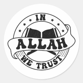 In Allah We Trust - Islamitisch geloof geïnspireer Ronde Sticker