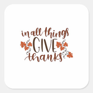 In alle dingen geven Bedankt Thanksgiving pompoen Vierkante Sticker