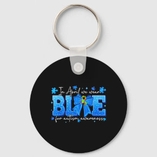 in april draag blauw voor autisme bewustzijn vrouw sleutelhanger